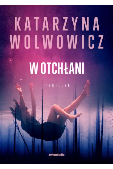 W otch�ani - Katarzyna  Wolwowicz