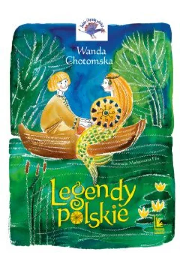 Legendy polskie - Wanda Chotomska