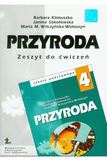 Z.Przyroda SP KL 4 �wiczenia (stare wydanie) - Barbara Klimuszko, Janina Soko�owska, Maria M. Wilczy�ska-Wo�oszyn