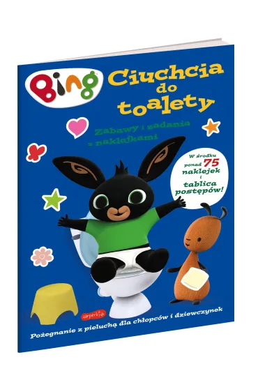 Bing. Ciuchcia do toalety. Zabawy i zadania z naklejkami