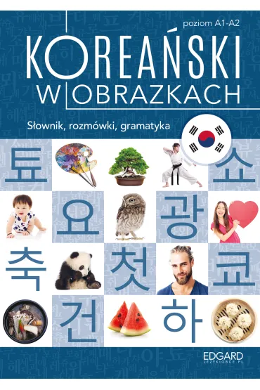Korea�ski w obrazkach. S�ownik,rozm�wki,gramatyka - In Choi Jeong
