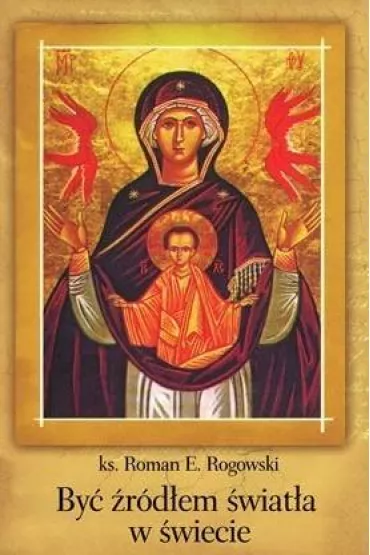 By� �r�d�em �wiat�a w �wiecie - Roman E. Rogowski