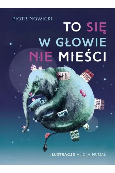 To si� w g�owie nie mie�ci! - Piotr Nowicki
