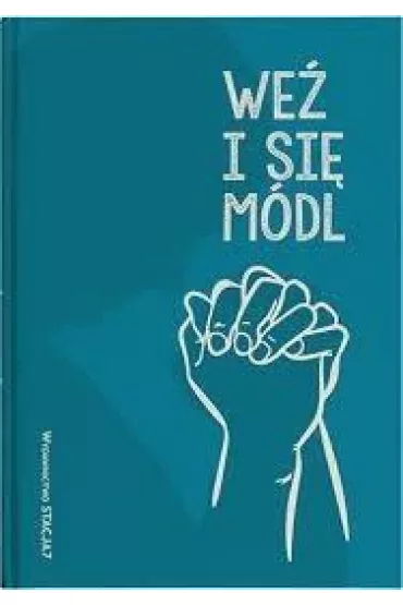 Modlitewnik We� i si� m�dl