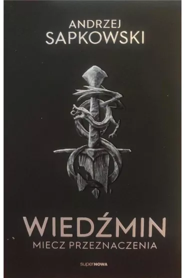 Miecz przeznaczenia. Wied�min. Tom 2 - Andrzej Sapkowski