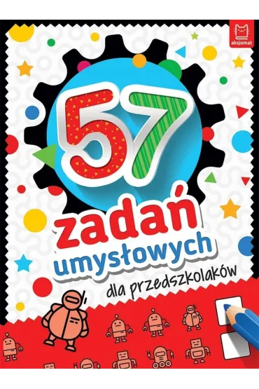 57 zada� umys�owych dla przedszkolak�w - Beata Karlik