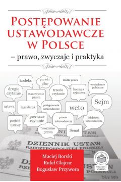 eBook Postpowanie ustawodawcze w Polsce – prawo, zwyczaje i praktyka pdf