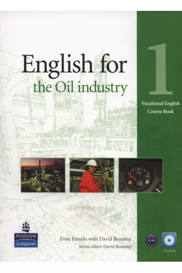Vocational English. English for Oil Industry 1. Coursebook plus CD-ROM - David Bonamy, Evan Frendo