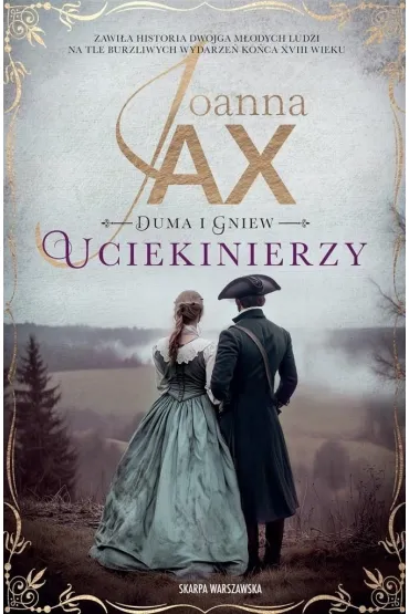 Uciekinierzy. Duma i gniew. Tom 1 (pocket) - Joanna Jax