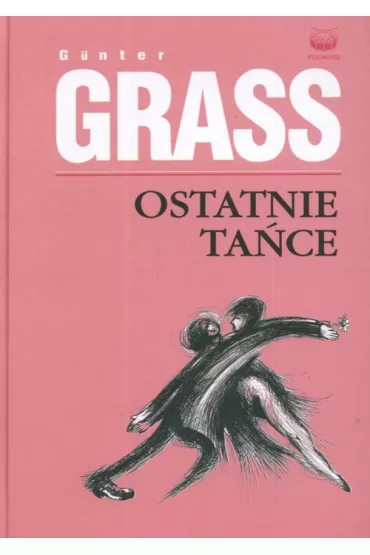 Ostatnie ta�ce - G�nter Grass