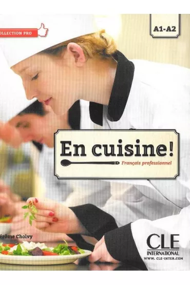 En cuisine! Francais professionnel podr�cznik + CD A1-A2 - Jerome Cholvy