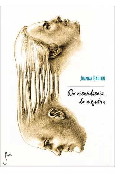 Do niewidzenia do niejutra - Joanna Barto�