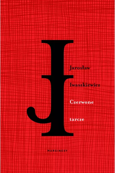Czerwone tarcze - Jaros�aw Iwaszkiewicz