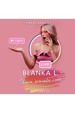Audiobook Blanka L - Sawa, pienidze i seks mp3
