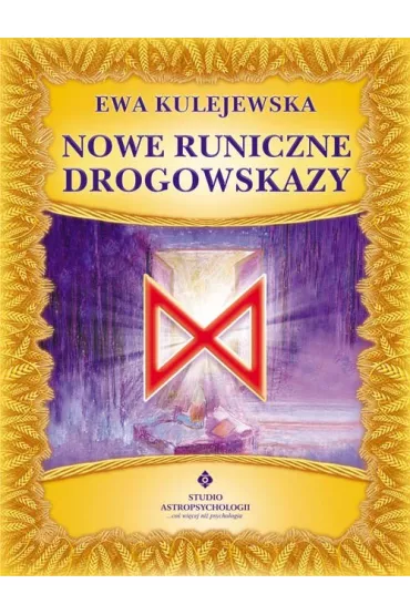 Nowe runiczne drogowskazy (ksi��ka + karty) - Ewa Kulejewska
