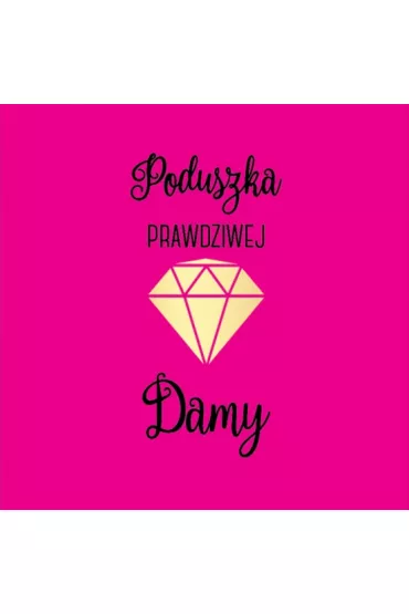 Poduszka prezentowa Prawdziwa Dama