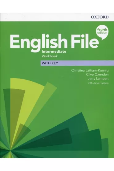 English File 4th edition. Intermediate. Workbook with key - Christina Latham-Koenig, Clive Oxenden, Kate  Chomacki