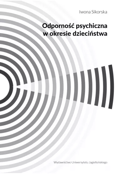 Odporno�� psychiczna w okresie dzieci�stwa - Iwona Sikorska