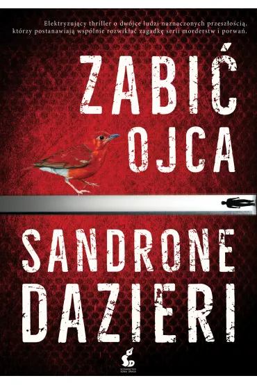 Zabi� ojca - Sandrone Dazieri