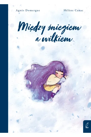Mi�dzy �niegiem a wilkiem - S Agn Domergue