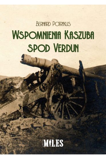 Wspomnienia Kaszuba spod Verdun