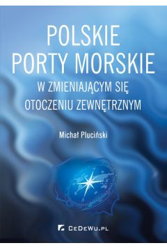 eBook Polskie porty morskie w zmieniajcym si otoczeniu zewntrznym pdf
