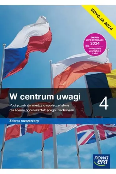 W centrum uwagi 4. Podr�cznik do wiedzy o spo�ecze�stwie dla liceum og�lnokszta�c�cego i technikum. Zakres rozszerzony. Edycja 2024 - Lucyna Czechowska, S�awomir Drelich