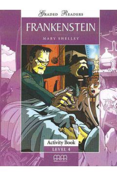 Frankenstein. Graded Readers. Activity Book. Level 4 Mary Shelley ...