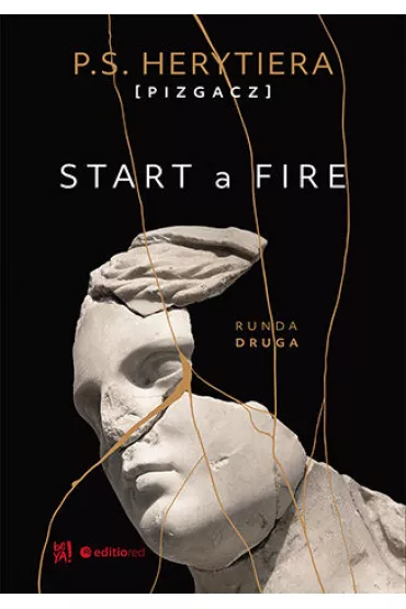 eBook Start a Fire. Runda druga pdf mobi epub - P.S. Herytiera Pizgacz