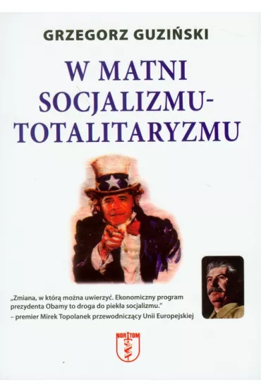 W matni socjalizmu - totalitaryzmu - Grzegorz Guzi�ski