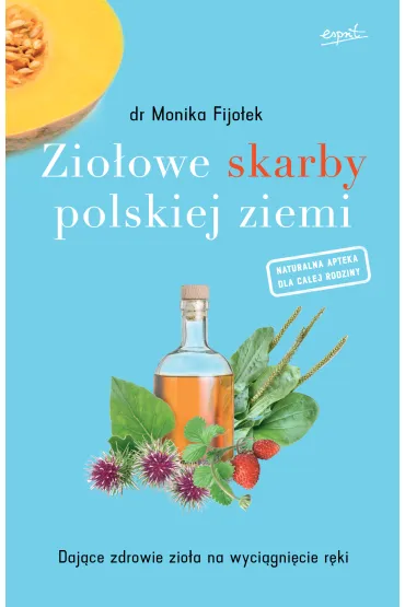 Zio�owe skarby polskiej ziemi - Monika Dr Fijo�ek