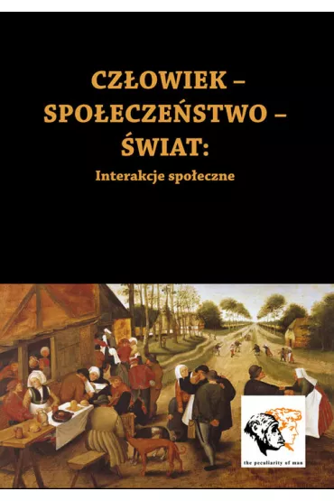 Cz�owiek-Spo�ecze�stwo-�wiat. Interakcje spo�eczne - Ryszard Stefa�ski