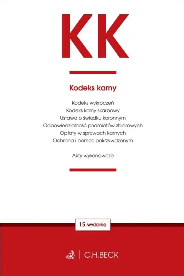 KK. Kodeks karny oraz ustawy towarzysz�ce