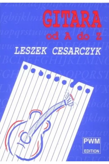 Gitara od A do Z - Leszek Cesarczyk