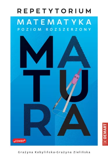 Repetytorium z matematyki dla maturzyst�w. Poziom rozszerzony - Gra�yna Zieli�ska, Gra�yna  Kobyli�ska