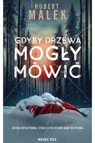 Gdyby drzewa mog�y m�wi� - Hubert Malek