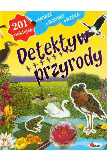 Detektyw przyrody. Morze , jezioro ( z naklejkami) - Robert Dzwonkowski