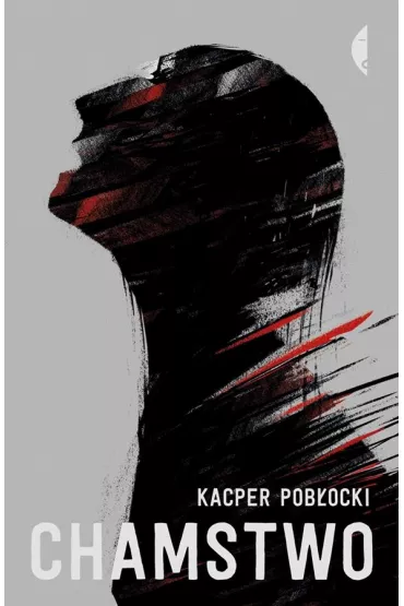 Chamstwo - Kacper Pob�ocki