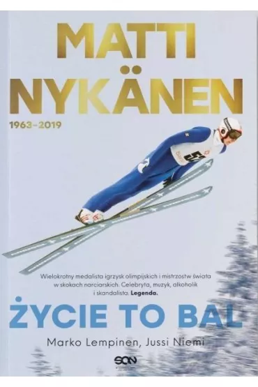 Matti Nyknen. ycie to bal - Jussi Niemi, Marko Lempinen