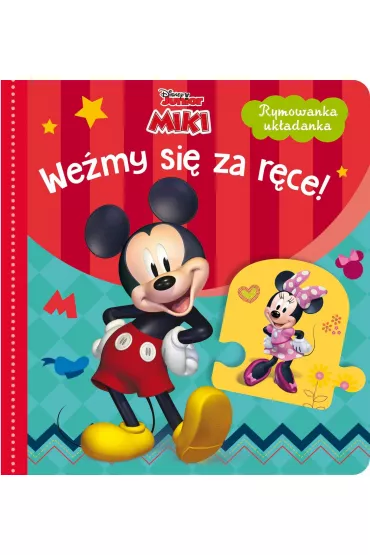 Rymowanka uk�adanka. We�my si� za r�ce! Disney Junior Miki