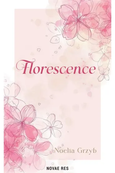 Florescence - Noelia Grzyb