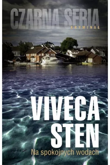 Na spokojnych wodach - Viveca Sten