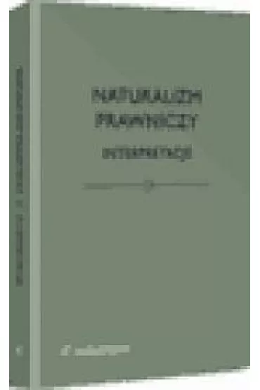 Naturalizm prawniczy. Interpretacje