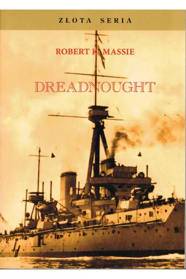 Dreadnought Tom 1 wyd. 2024 - Robert K. Massie