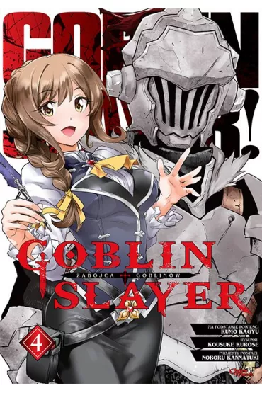Goblin Slayer. Tom 4 - Kousuke Kurose, Kumo Kagyu