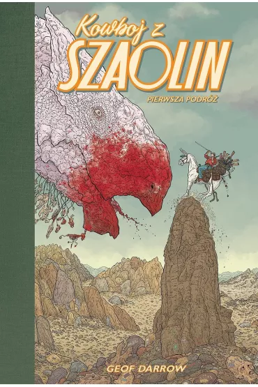 Pierwsza Podr�. Kowboj z Szaolin. Tom 1 - Geof Darrow