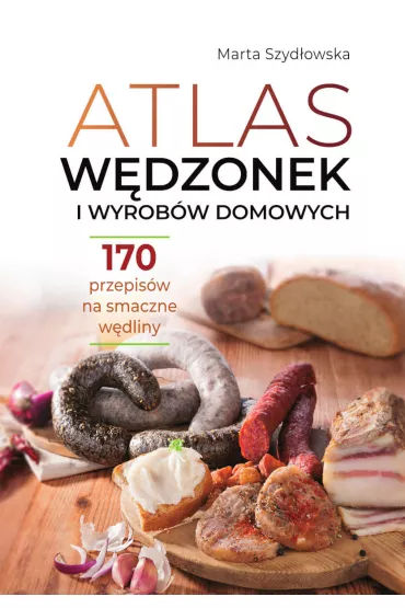 Atlas w�dzonek i wyrob�w domowych - Marta Szyd�owska