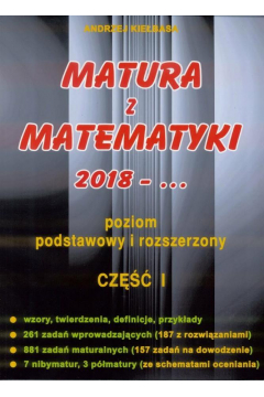 Matura z matematyki 2018-... Cz 1. Poziom podstawowy i rozszerzony
