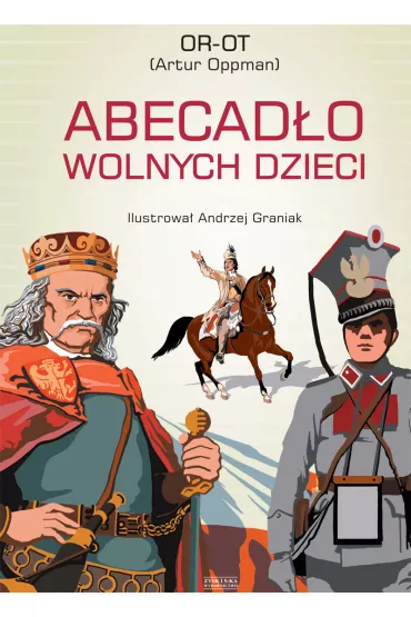 Abecad�o Wolnych Dzieci Or-Ot (Artur Oppman) - Artur Oppman