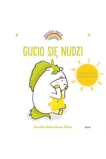 Gucio si� nudzi. Uczucia Gucia - Aurelie Chien Chow Chine